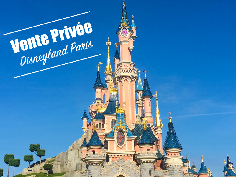 Vente privée Disneyland Paris 2019