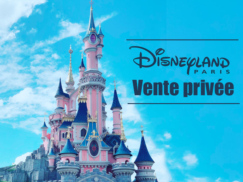 Vente privée Disneyland en cours