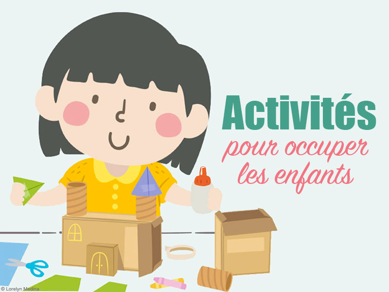 Activités pour occuper les enfants