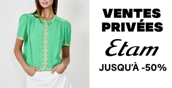 Vente privée Etam 2025