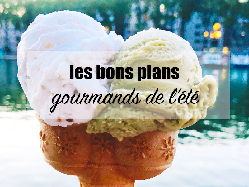 Bons plans gourmands été