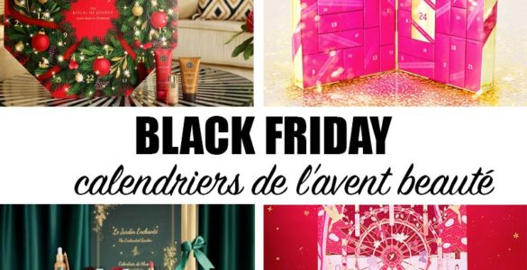 Black Friday calendriers de l'avent beauté