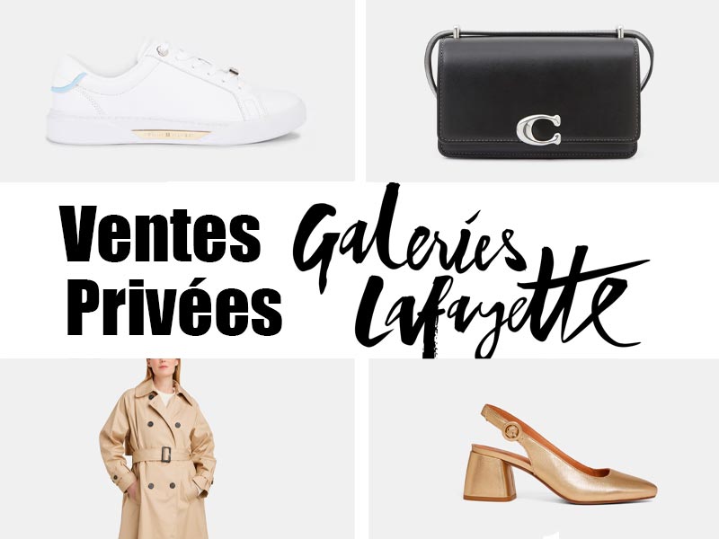 Vente privée Galeries Lafayette 2023-2024