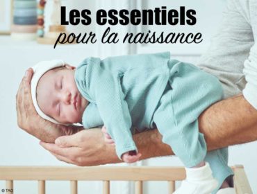 Liste des essentiels bébé pour la naissance